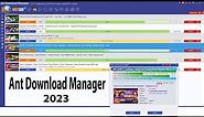 How to Download and install Ant Download Manager? Alternate of IDM