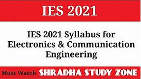 IES ESE 2021 Official Syllabus for Electronics and Communication Engineering IES Subject EC Branch