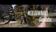 MTB Downhill Simulator - Game Trailer