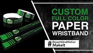 Custom Paper Full Color Event Wristbands | Hands on