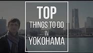 Top 10 Things to Do in Yokohama