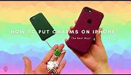 How to put Charms on iPhone? | Attaching a Phone Charm