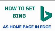 how to set bing as home page in edge