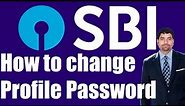 How to change SBI Internet Banking Profile Password? SBI Profile Password kaise change kare?