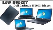 Dell Latitude 3540 i3-4th gen low budget laptop review