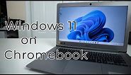 How to Install Windows 11 on ChromeBook!! And It's Pretty Impressive!!