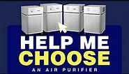 Help Me Choose The Best Austin Air Purifier