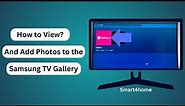 How to View and Add Photos to the Samsung TV Gallery?