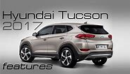 NEW Hyundai Tucson 2017 - Features