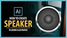How to Create Audio Speaker in Adobe Illustrator - Vector Tutorial