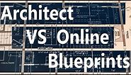 Self Build Home BluePrints Architect or Online?
