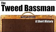 The Fender Tweed Bassman: A Short History