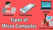 5 Types of Microcomputers | What is Microcomputer, Examples