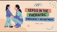 Introduction to sepsis in the paediatric emergency department