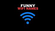 75 Funny Wifi Names