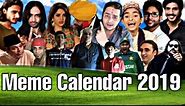 Pakistani Meme Calendar 2019 Highlighting desi memes of 2019