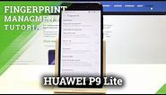 How to Add Fingerprint in HUAWEI P9 Lite - Fingerprint Protection