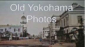 Old Yokohama Photos, Back to 1800's