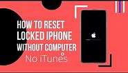 How To Factory Reset Unavailable/Locked/Disable/Security Lock-Out/ iPhone Without Pc & iTunes [2023]