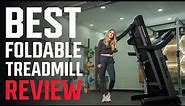 Best Foldable Treadmills: Fully Featured with Minimal Footprint!