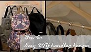 HOW TO: Easy DIY Handbag hanger