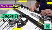 Spoke Tension Tools: How to Use Them to True a Bike Wheel