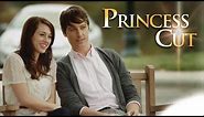 Princess Cut - Full Movie | True Love Waits