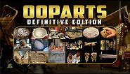 OOPARTS Definitive Edition - 30 Out of Place Artifacts