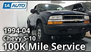100k Mile Service Chevy S-10 ZR2 Pickup 2nd Generation 1994-2004