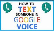 How To Send Google Voice Text Messages