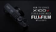 Fuji Guys - FUJIFILM X100V - Hybrid Viewfinder