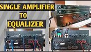 HOW TO CONNECT AMPLIFIER TO EQUALIZER / basic set up