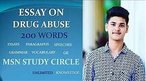 Essay on "Drug abuse" | essay writing in english | english essay | essay topics || msn study circle