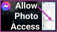 How To Allow Messenger Access To Photos