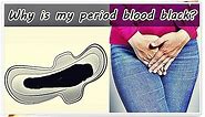 Black Period Blood – Meaning, Causes, Treatment, Management