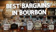 The 15 BEST Bourbons For The MONEY!