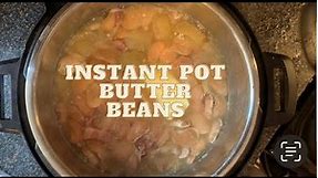 BUTTER BEANS IN THE INSTANT POT