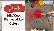 How to Mix Red Colors that are Cool in Color Temperature