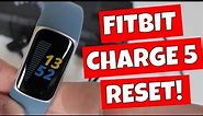 How To RESET FITBIT Charge 5 When Not Syncing Or Not Registering Steps