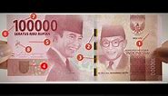 Indonesian New 100,000 RUPIAH Banknote - 7 KEY SECURITY FEATURES | INDONESIA - ASIA