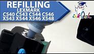 How to Refill LEXMARK C540, C543, C544, C546, X543, X544, X546, X548 Cartridges