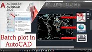 Batch Plot in AutoCAD how to print and publish multiple sheets in AutoCAD