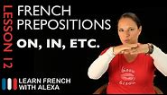 French prepositions (French Essentials Lesson 12)