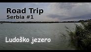 Vožnja do Ludoškog jezera | Putovanje kroz Srbiju #1