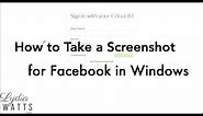 How to Take a Screenshot for Facebook in Windows