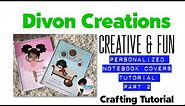 Custom Notebook covers| DIY Notebooks | Detailed video | Part 2