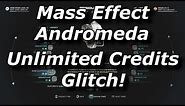 Mass Effect Andromeda Unlimited Credits Glitch / Exploit! How To Get Infinite Money Fast & Easy!