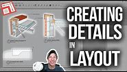 4 Ways to CREATE DETAILS in Layout (SketchUp to Layout Tutorial)