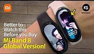Xiaomi Mi Band 8 vs Mi Band 7 - Better to know this before you Buy MB8 Global Version!