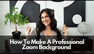 How to Make a Professional Zoom Background